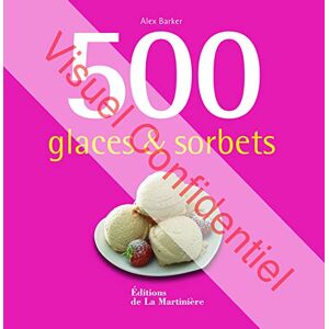 500 glaces & sorbets Alex Barker La Martiniere