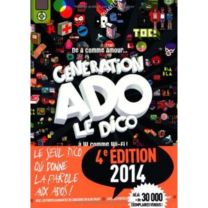 Generation ado, le dico : de A comme amour a W comme Wi-Fi ! szapiro-manoukian, nathalie Bayard Jeunesse