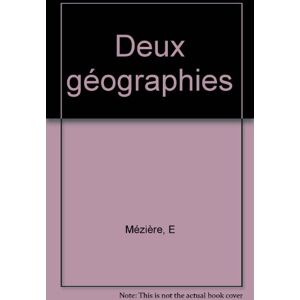 Deux geographies Éric Meziere Mercure de France