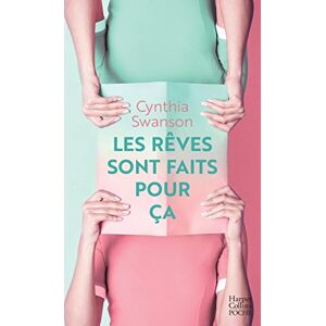 Les reves sont faits pour ca Cynthia Swanson HarperCollins