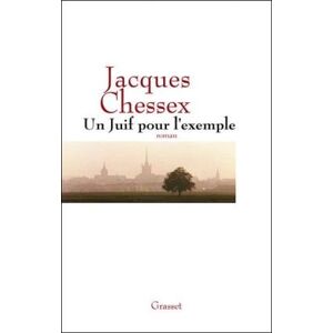 Un juif pour l'exemple Jacques Chessex Grasset