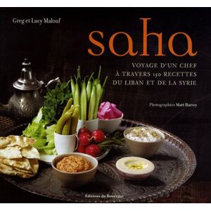 Saha : le voyage d'un chef à travers 150 recettes du Liban et de la Syrie Greg Malouf, Lucy Malouf Rouergue