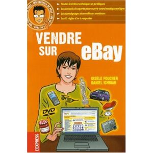 Vendre sur eBay Gisele Foucher, Daniel Ichbiah L'Express editions