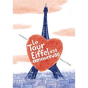 La Tour Eiffel est amoureuse Irène Cohen-Janca, Maurizio A.C. Quarello Milan jeunesse - Publicité