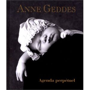 Agenda perpetuel Anne Geddes Hors collection
