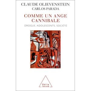 Comme un ange cannibale Claude Olievenstein, Carlos Prada O. Jacob