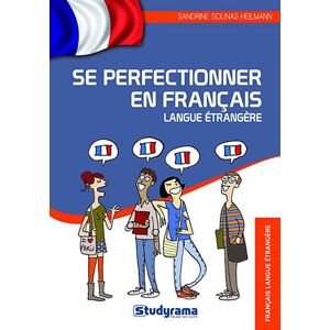 Sony Ericsson perfectionner en francais langue etrangere Sandrine Solinas Heilmann Studyrama