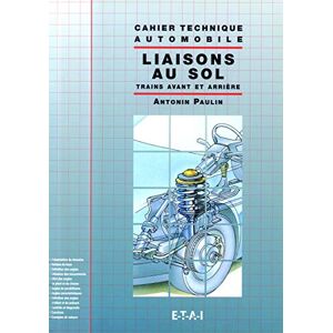 LES LIAISONS AU SOL  paulin Editions Techniques pour l'Automobile et l'Industrie