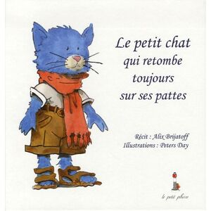 Le petit chat qui retombe toujours sur ses pattes Alix Landau-Brijatoff, Peters Days Pharos-Jacques-Marie Laffont