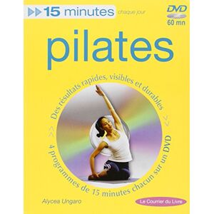 Pilates : 15 minutes chaque jour Alycea Ungaro Courrier du livre