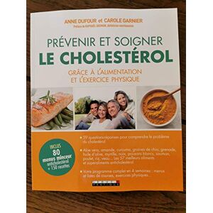 PREVENIR ET SOIGNER LE CHOLESTEROL