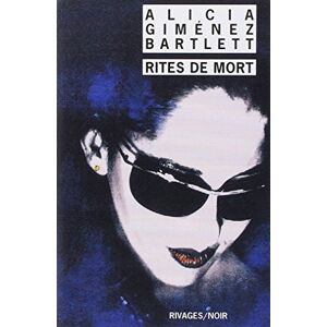 Rites de mort Alicia Giménez Bartlett Rivages