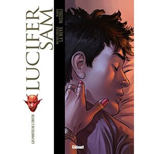 Lucifer Sam. Vol. 1. Les portes de l'enfer Michelangelo La Neve, Marco Nizzoli Glenat