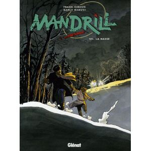 Mandrill. Vol. 7. La nasse Barly Baruti, Frank Giroud Glénat