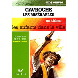 Gavroche Victor Hugo Hatier