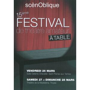 A table Festival Scenoblique (15  2010  Saint-Parres-aux-Tertres, Aube) ABS ed.
