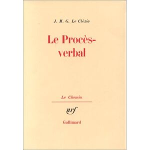 Le proces-verbal J.M.G. Le Clezio Gallimard