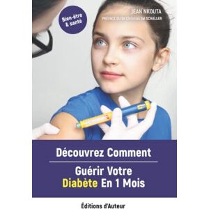 Decouvrez Comment Guerir Votre Diabete En 1 Mois  jean nkouta, christian tal schaller Jean NKOUTA