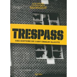 Trespass : une histoire de l