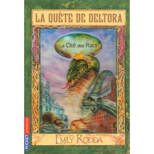 La quete de Deltora. Vol. 3. La cite des rats Emily Rodda Pocket jeunesse