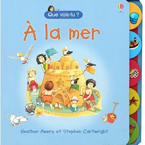 A la mer Heather Amery, Stephen Cartwright Usborne