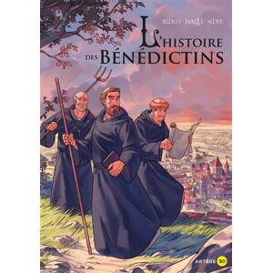 L'histoire des benedictins Laurent Bidot, Hugo Halle, Thibault Neves Artege Jeunesse