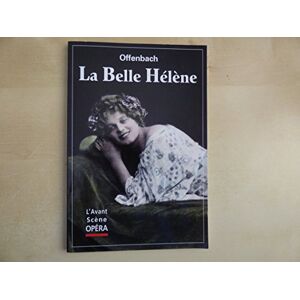 scene opera (L'), n° 125. La Belle Helene : opera bouffe en trois actes Jacques Offenbach Avant-scene Opera