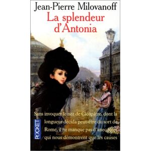 La splendeur d'Antonia Jean-Pierre Milovanoff Pocket