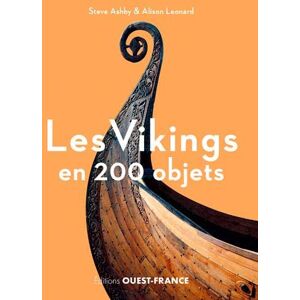 Les Vikings en 200 objets Steve Ashby, Alison Leonard Ouest-France