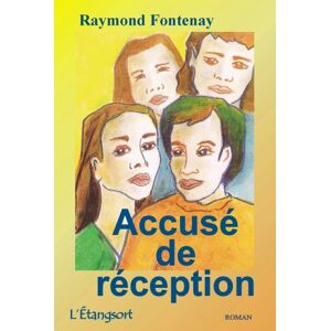 accuse de reception raymond fontenay les Éditions de l'Étangsort