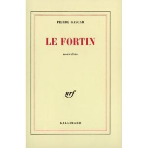 Le Fortin Pierre Gascar Gallimard