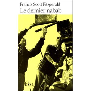 Le dernier nabab Francis Scott Fitzgerald Gallimard