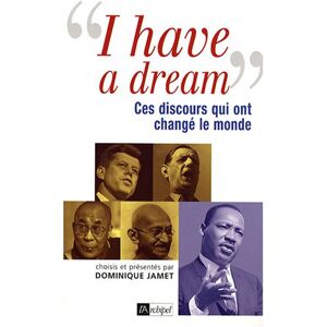 I have a dream : ces discours qui ont change le monde jamet, dominique Archipel