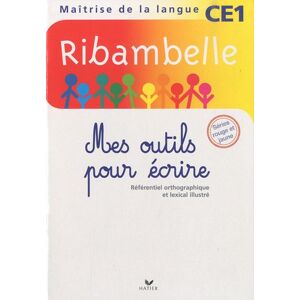 Ribambelle CE1 2010 serie Rouge, Mes outils pour ecrire NON VENDU SEUL Compose le 9344979  jean-pierre demeulemeester, nadine demeulemeester, monique geniquet, gisele bertillot Hatier