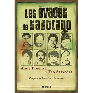 Les evades de Santiago Anne Proenza Teo Saavedra Seuil