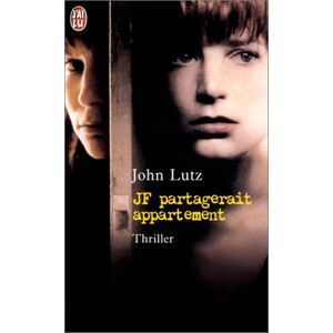 JF partagerait appartement John Lutz J