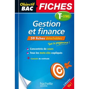 Gestion et finance : terminale STMG : 59 fiches detachables Sacha Tisserand Hachette Education