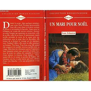 un mari pour noel - the cowboy takes a wife johnston joan collection harlequin serie rouge passion n° 595