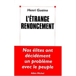 Letrange renoncement Henri Guaino Albin Michel