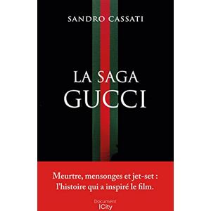 La saga Gucci Sandro Cassati City