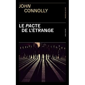 Le pacte de letrange John Connolly Presses de la Cite