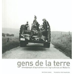 Gens de la terre : temoignages d