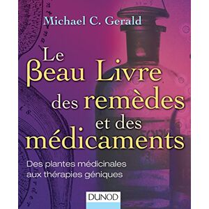 Le beau livre des remèdes et des médicaments : des