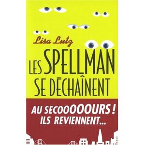 Les Spellman se dechaînent Lisa Lutz Albin Michel