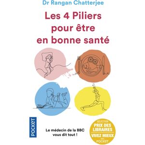 Les 4 piliers pour etre en bonne sante : le nouvel art de guerir Rangan Chatterjee Pocket