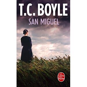 San Miguel T. Coraghessan Boyle Le Livre de poche