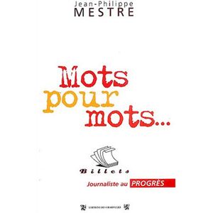 Le mot Jean-Philippe Mestre Ed. des Traboules