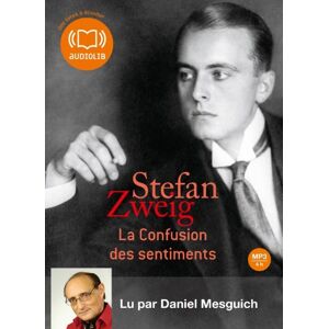 La confusion des sentiments Stefan Zweig Audiolib