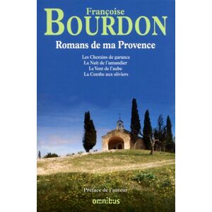 Romans de ma Provence Francoise Bourdon Omnibus