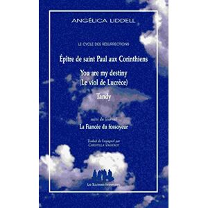 Le cycle des résurrections Angélica Liddell les Solitaires intempestifs